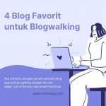 4 Blog Favorit untuk Blogwalking
