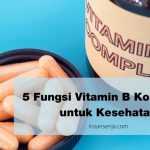 5 Fungsi Vitamin B Kompleks untuk Kesehatan
