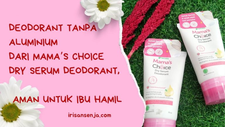 Mama’s Choice Dry Serum Deodorant aman banget buat ibu hamil. Deodorant tanpa aluminium ini cepet kering, ngga lengket, ngga bikin burket.