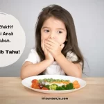 10 Cara Efektif Mengatasi Anak Susah Makan, Moms Wajib Tahu!