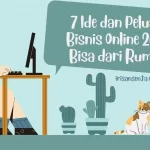 7 Ide dan Peluang Bisnis Online 2022, Bisa dari Rumah!