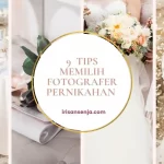 9 Tips Memilih Fotografer Pernikahan
