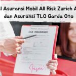 Mengenal Asuransi Mobil All Risk Zurich Autocillin dan Asuransi TLO Garda Oto
