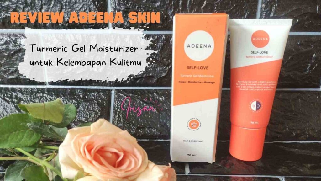 Review Adeena Skin Turmeric Gel Moisturizer
