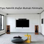 Tips memilih plafon rumah minimalis