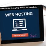 peranan penting hosting bagi website dan bisnis online