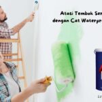 cara mengatasi tembok rembes dengan cat waterproof
