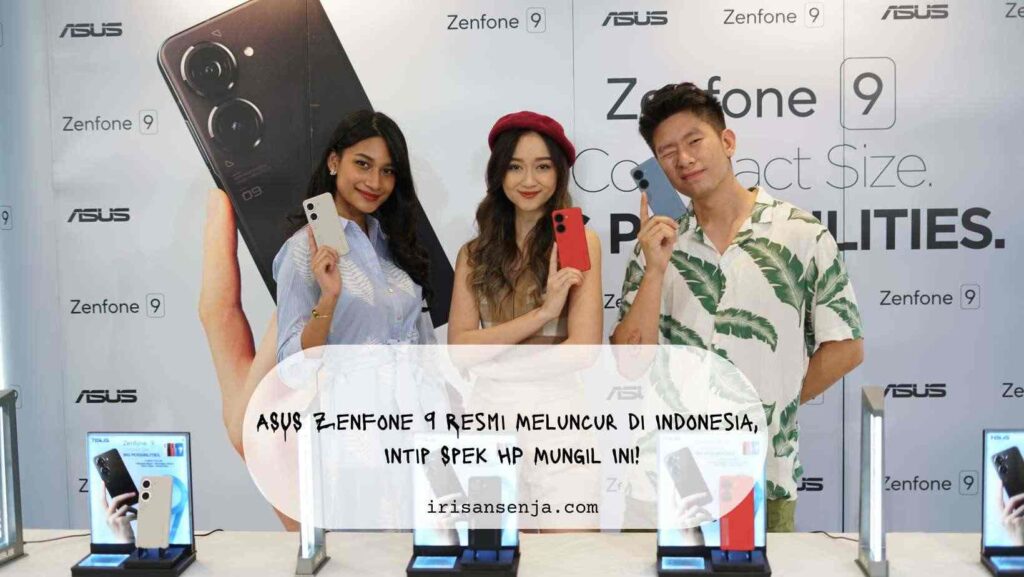 ASUS Zenfone 9 resmi meluncur di Indonesia