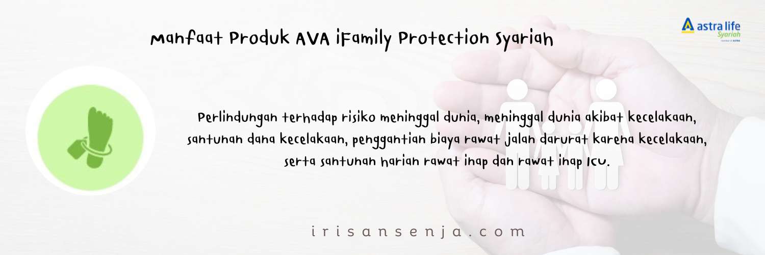 manfaat produk AVA iFamily Protection Syariah
