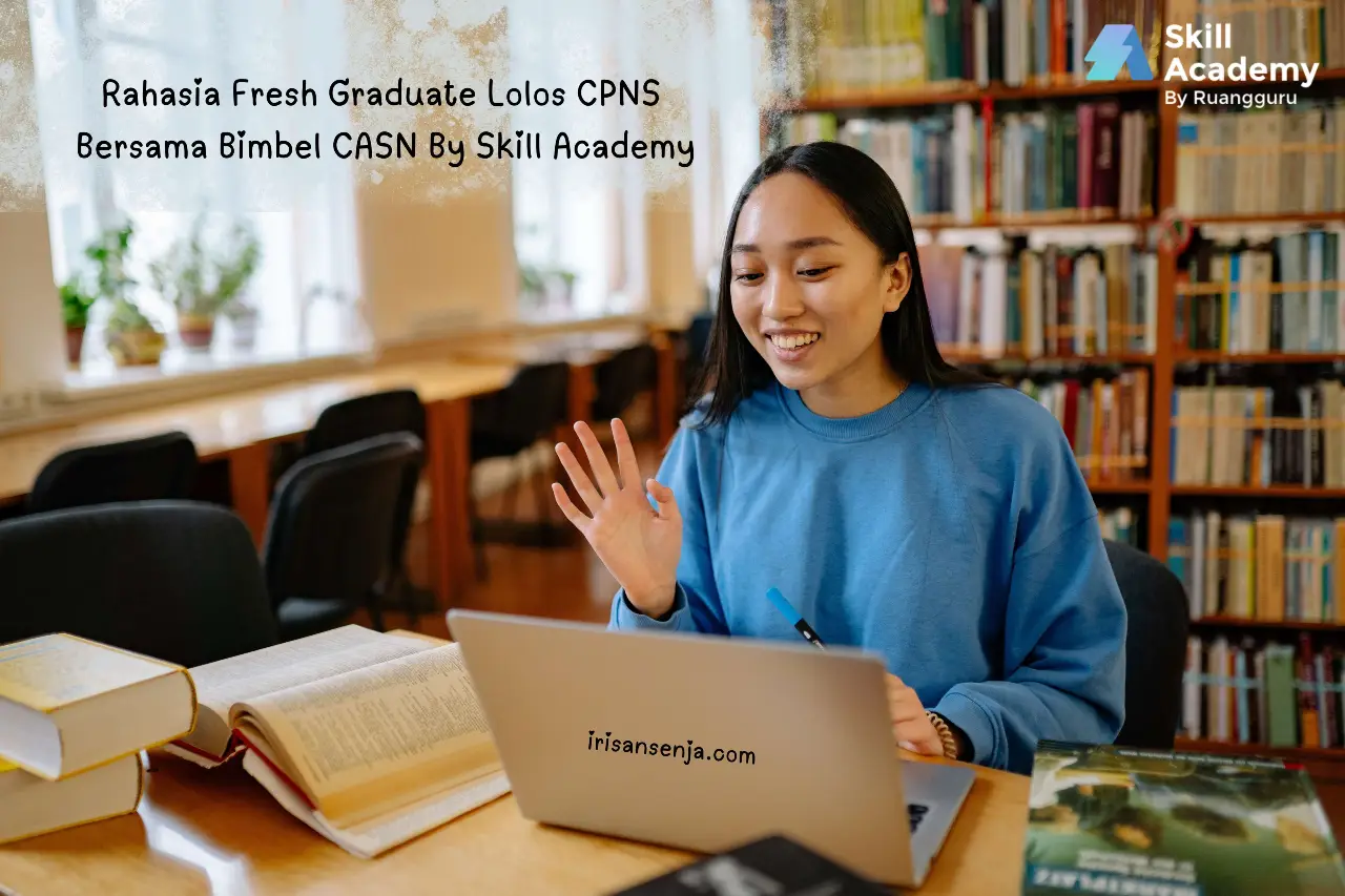 Rahasia Fresh Graduate Lolos CPNS bersama Bimbel CASN Skill Academy
